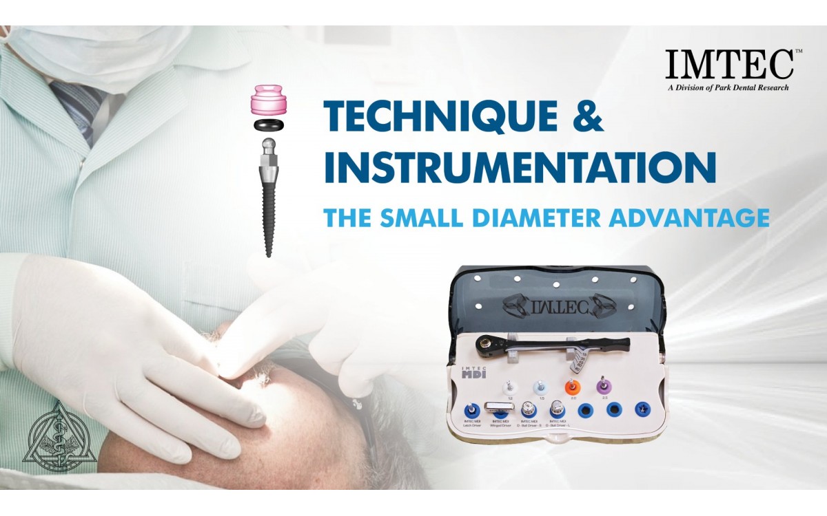 The Small Diameter Advantage: Part 2 Surgical Success: How Technique and Instrumentation Shape Outco