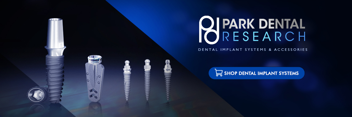 Park Dental Research Implant Systems & Accessories